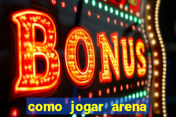 como jogar arena breakout: infinite